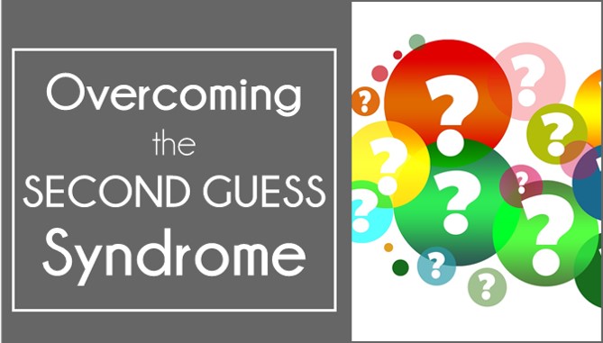 Overcoming the Second Guess - Connie Sokol